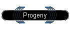 Progeny