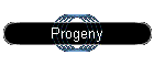 Progeny