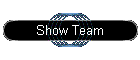 Show Team